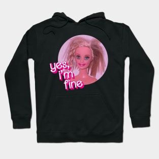 yes i'm fine mood Hoodie